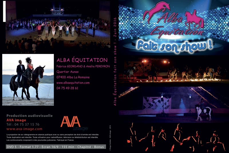 Jaquette DVD du spectacle équestre Alba Équitation 2016
